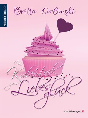 cover image of Ein Kuchenstück zum Liebesglück